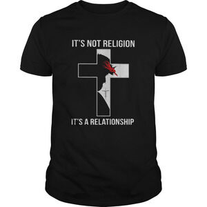 Its Not Religion Its A Relationship Shirt